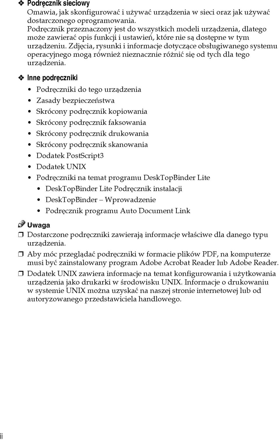 Zdjêcia, rysunki i informacje dotyczàce obsâugiwanego systemu operacyjnego mogà równieå nieznacznie róåniæ siê od tych dla tego urzàdzenia.