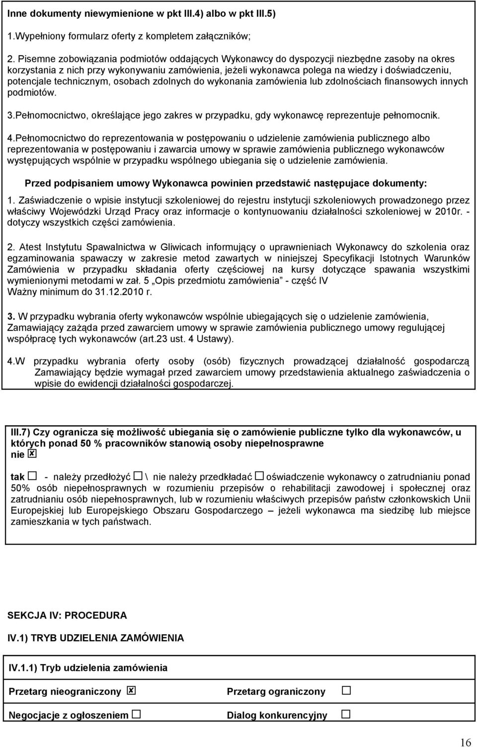 potencjale technicznym, osobach zdolnych do wykonania zamówienia zdolnościach finansowych innych podmiotów. 3.