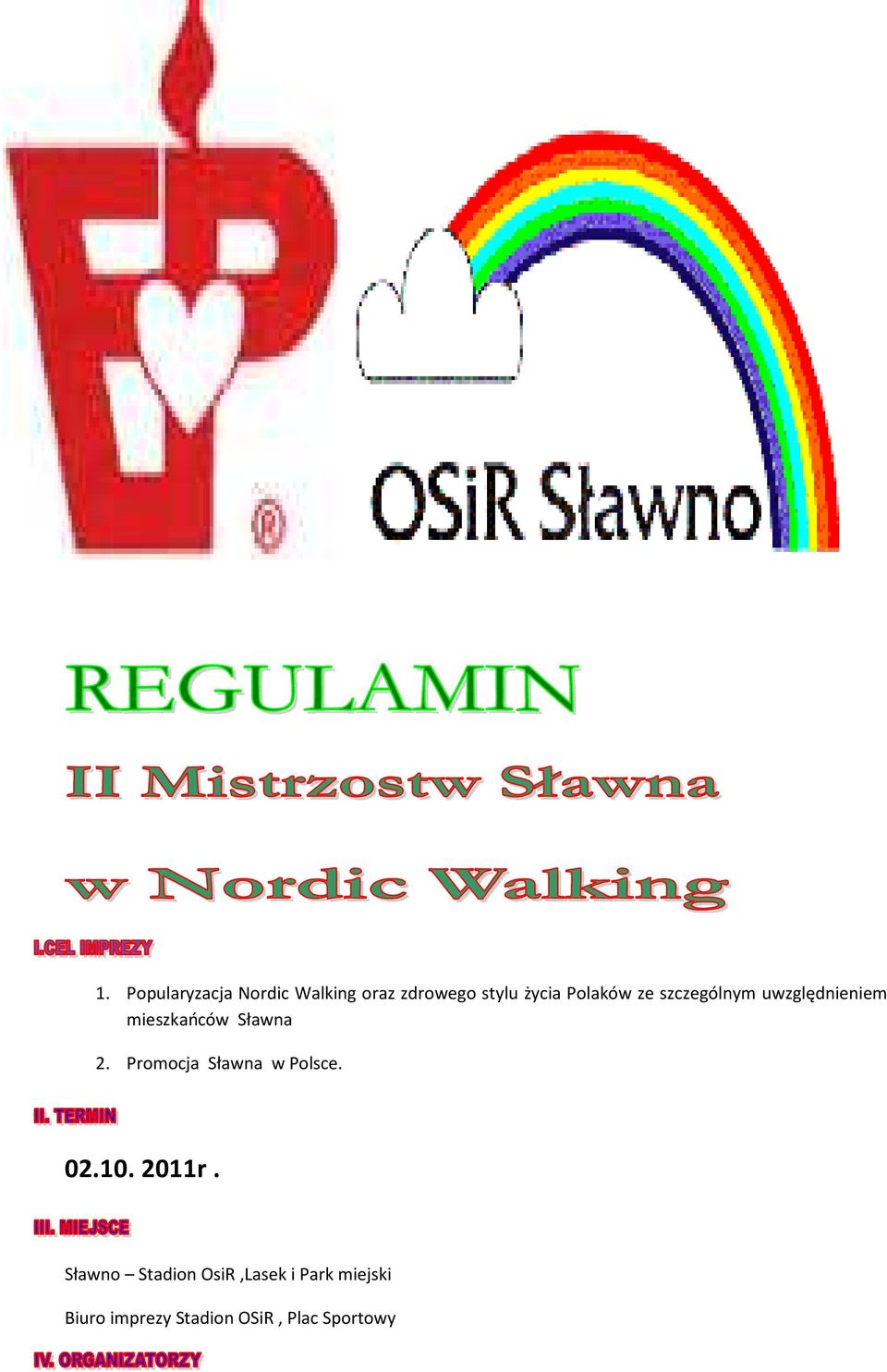 Promocja Sławna w Polsce. 02.10. 2011r.