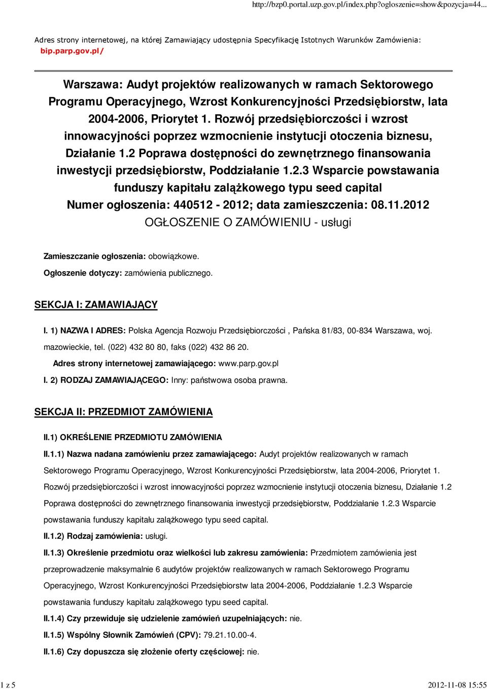 Rozwój przedsiębiorczości i wzrost innowacyjności poprzez wzmocnienie instytucji otoczenia biznesu, Działanie 1.