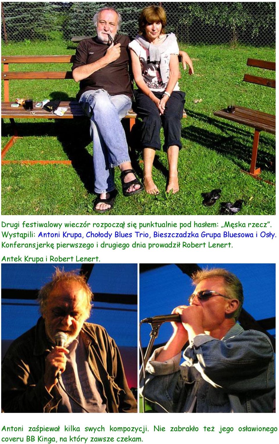 Konferansjerkę pierwszego i drugiego dnia prowadził Robert Lenert.