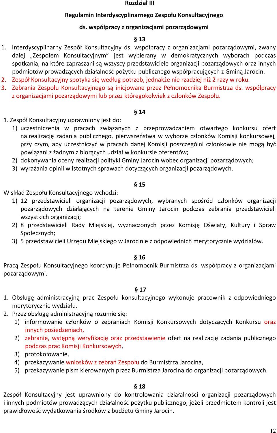 pozarządowych oraz innych podmiotów prowadzących działalność pożytku publicznego współpracujących z Gminą Jarocin. 2.