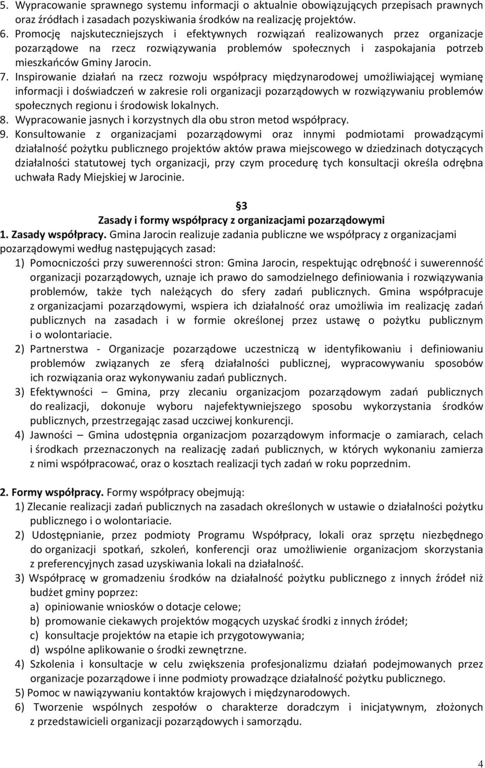 Inspirowanie działań na rzecz rozwoju współpracy międzynarodowej umożliwiającej wymianę informacji i doświadczeń w zakresie roli organizacji pozarządowych w rozwiązywaniu problemów społecznych
