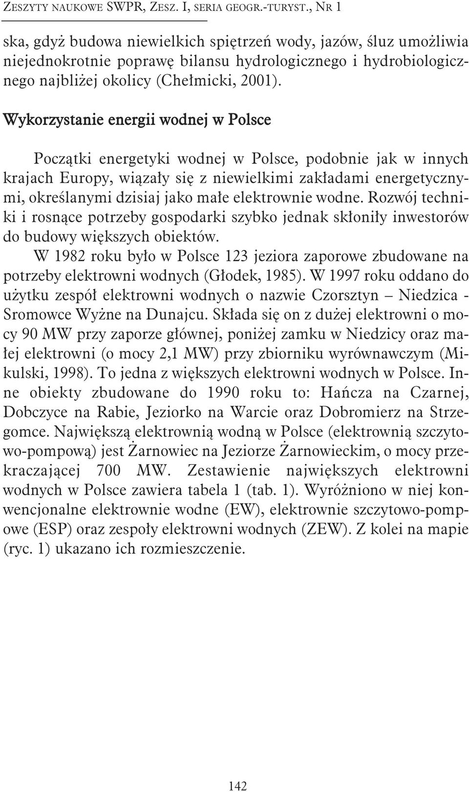 (Cheł mic ki, 2001).