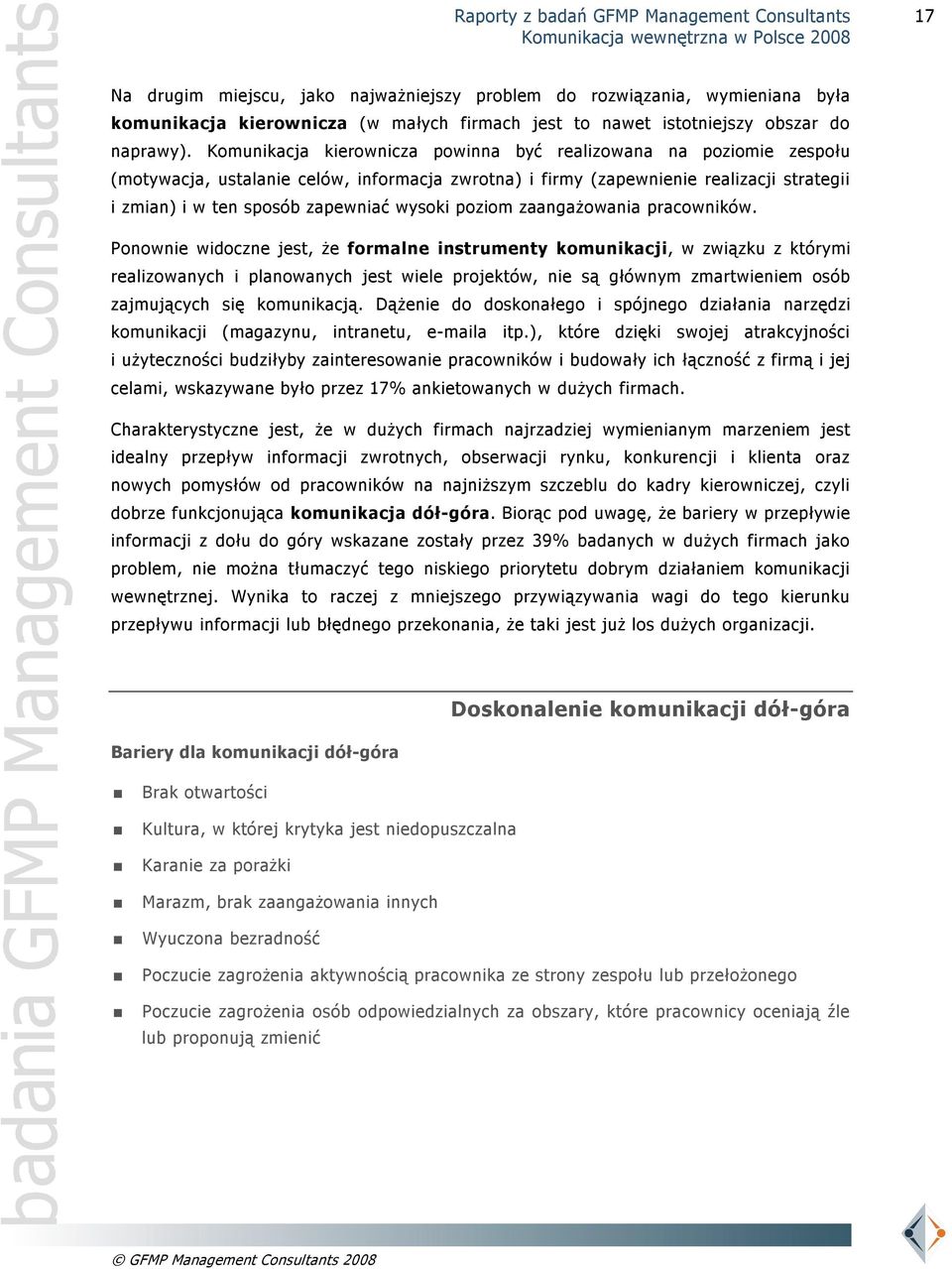 poziom zaangażowania pracowników.