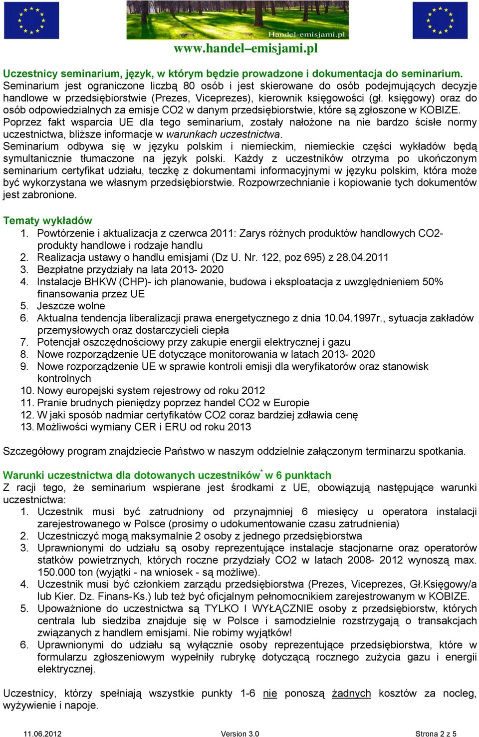 księgowy) oraz do osób odpowiedzialnych za emisje CO2 w danym przedsiębiorstwie, które są zgłoszone w KOBIZE.