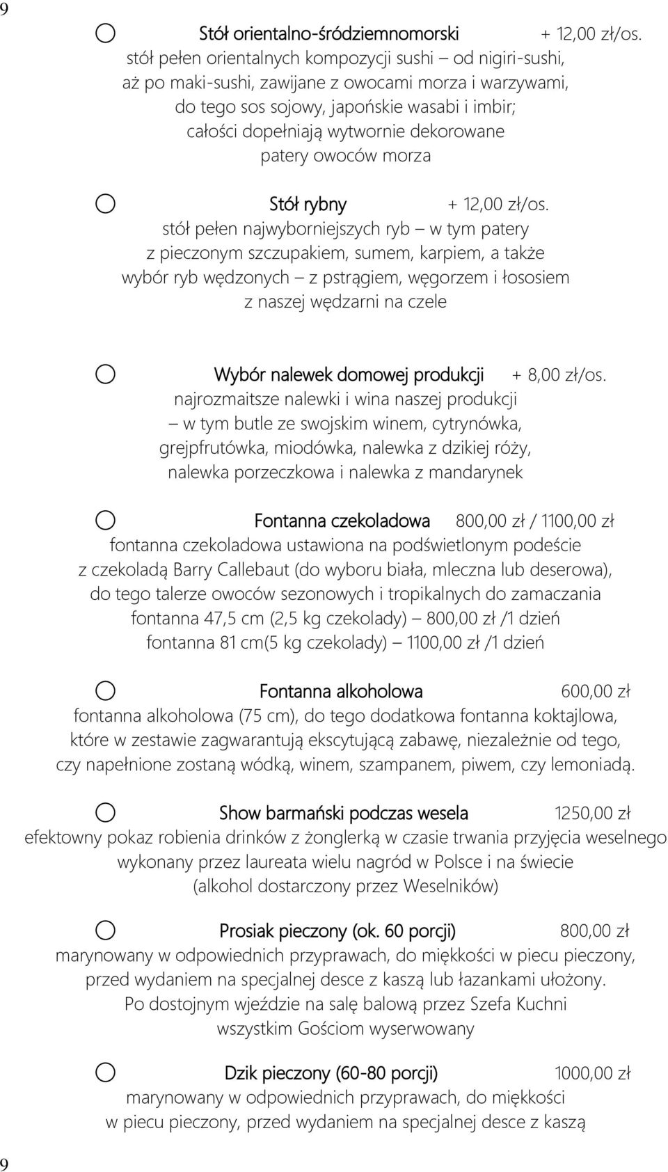 patery owoców morza Stół rybny + 12,00 zł/os.