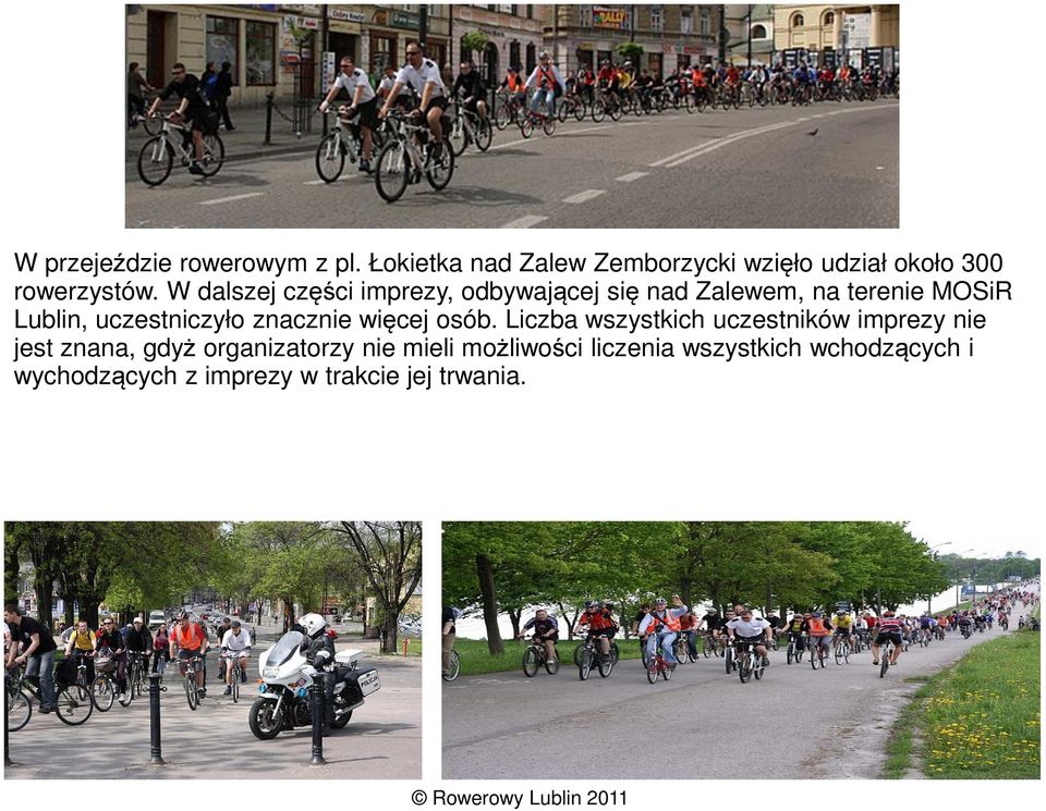 znacznie więcej osób.