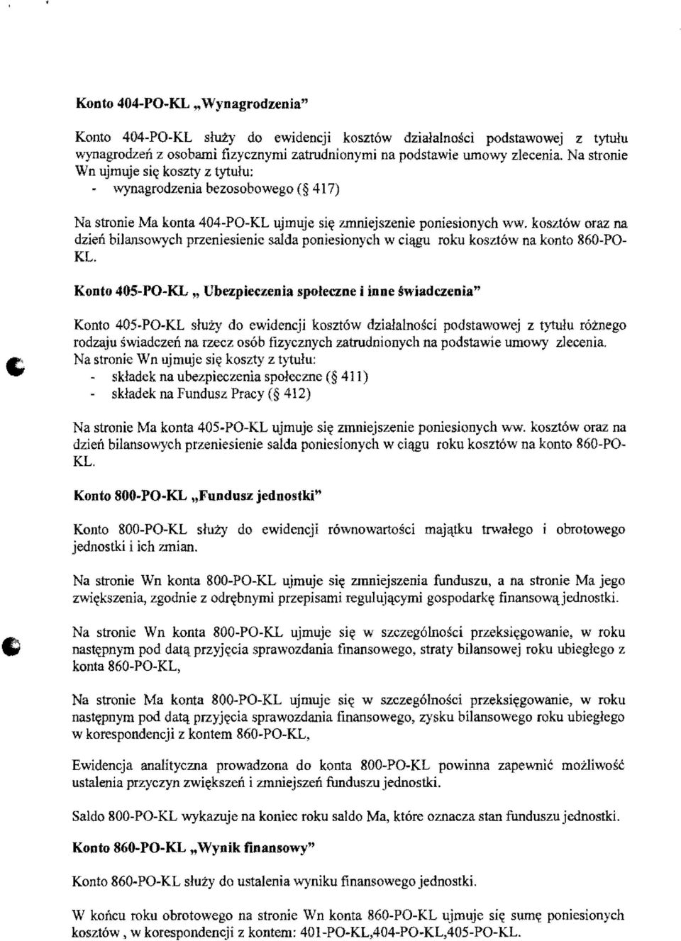 koszt6w oraz na dzieti bilansowych przeniesienie saida poniesionych w ci!\gu roku koszt6w na konto 860-PO KL.