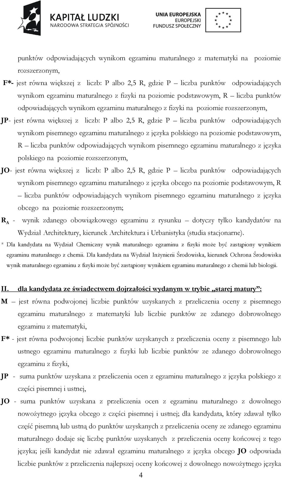 liczba punktów odpowiadających wynikom pisemnego egzaminu maturalnego z języka polskiego na poziomie podstawowym, R liczba punktów odpowiadających wynikom pisemnego egzaminu maturalnego z języka