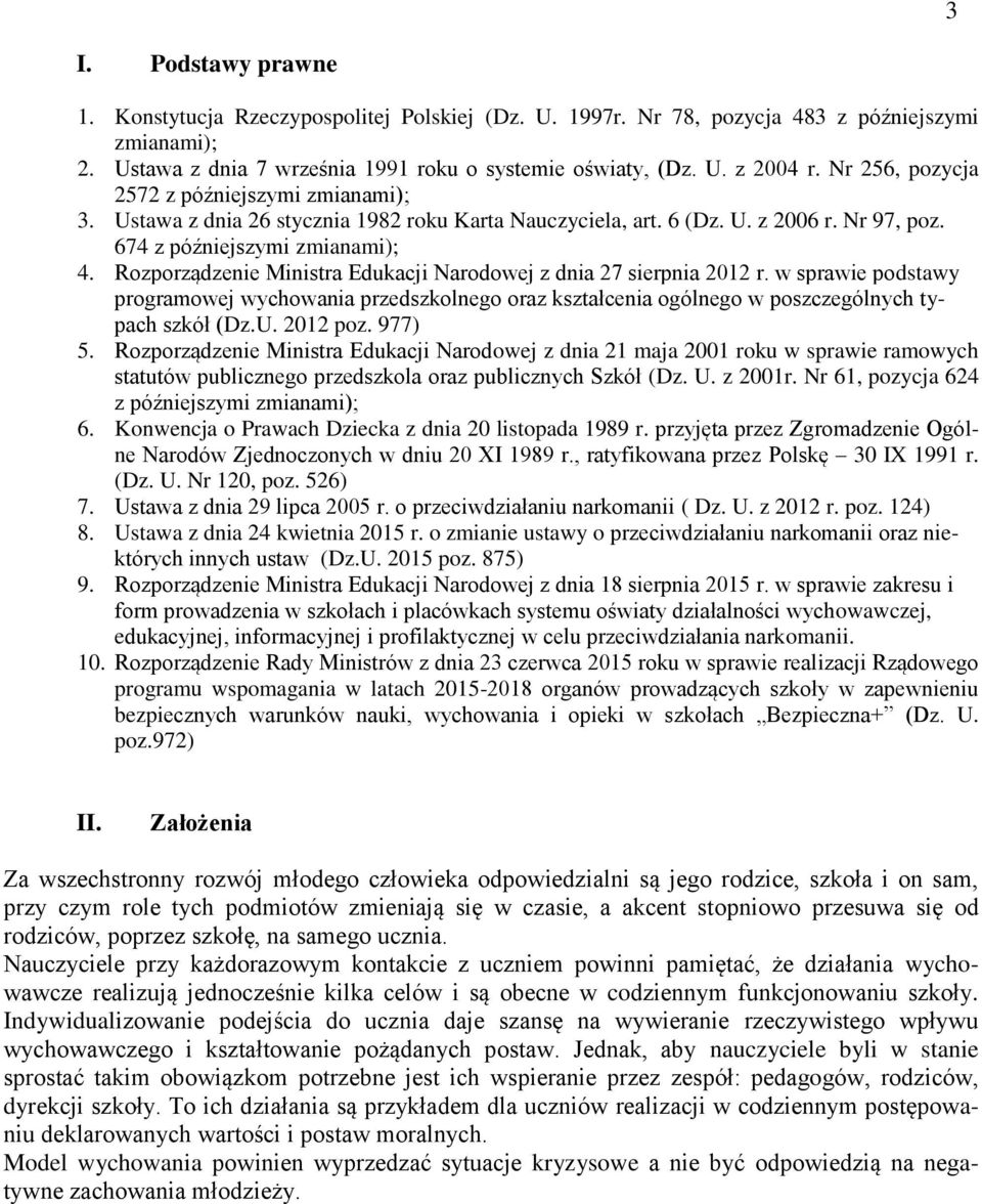 Rozporządzenie Ministra Edukacji Narodowej z dnia 27 sierpnia 2012 r. w sprawie podstawy programowej wychowania przedszkolnego oraz kształcenia ogólnego w poszczególnych typach szkół (Dz.U. 2012 poz.