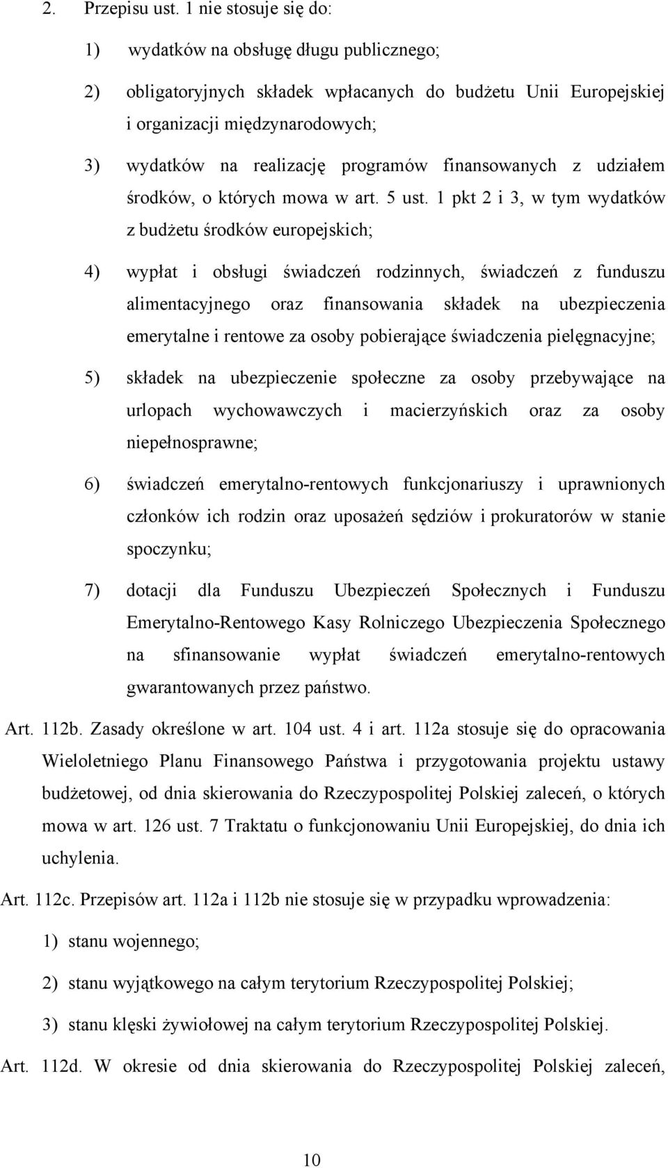 finansowanych z udziałem środków, o których mowa w art. 5 ust.