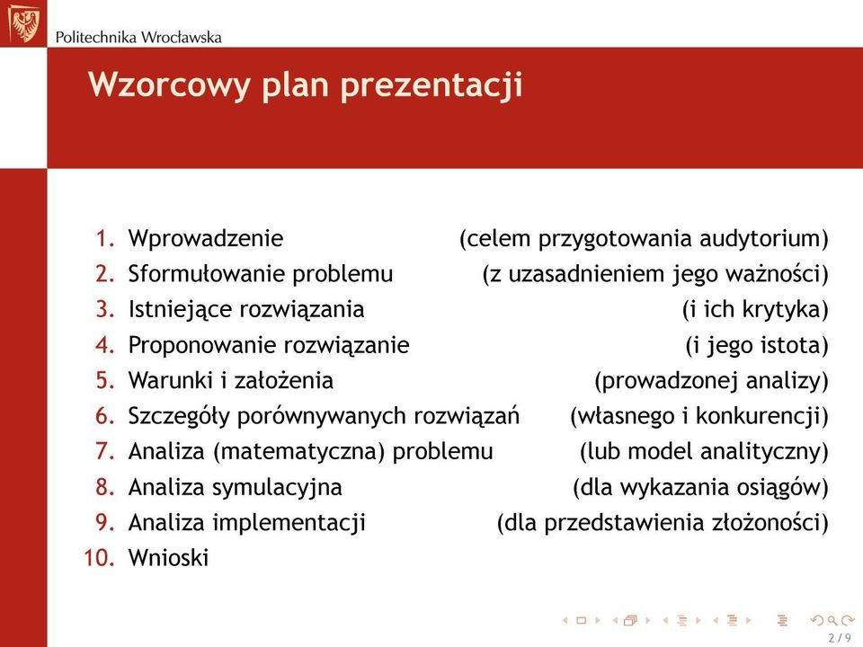 Proponowanie rozwi zanie (i jego istota) 5. Warunki i zaªo»enia (prowadzonej analizy) 6.