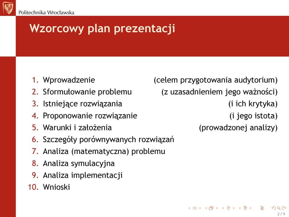 Proponowanie rozwi zanie (i jego istota) 5. Warunki i zaªo»enia (prowadzonej analizy) 6.