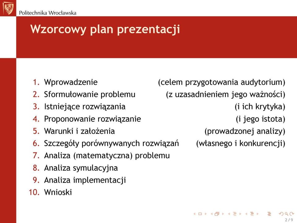Proponowanie rozwi zanie (i jego istota) 5. Warunki i zaªo»enia (prowadzonej analizy) 6.