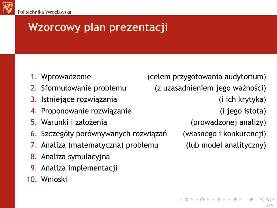 Proponowanie rozwi zanie (i jego istota) 5. Warunki i zaªo»enia (prowadzonej analizy) 6.