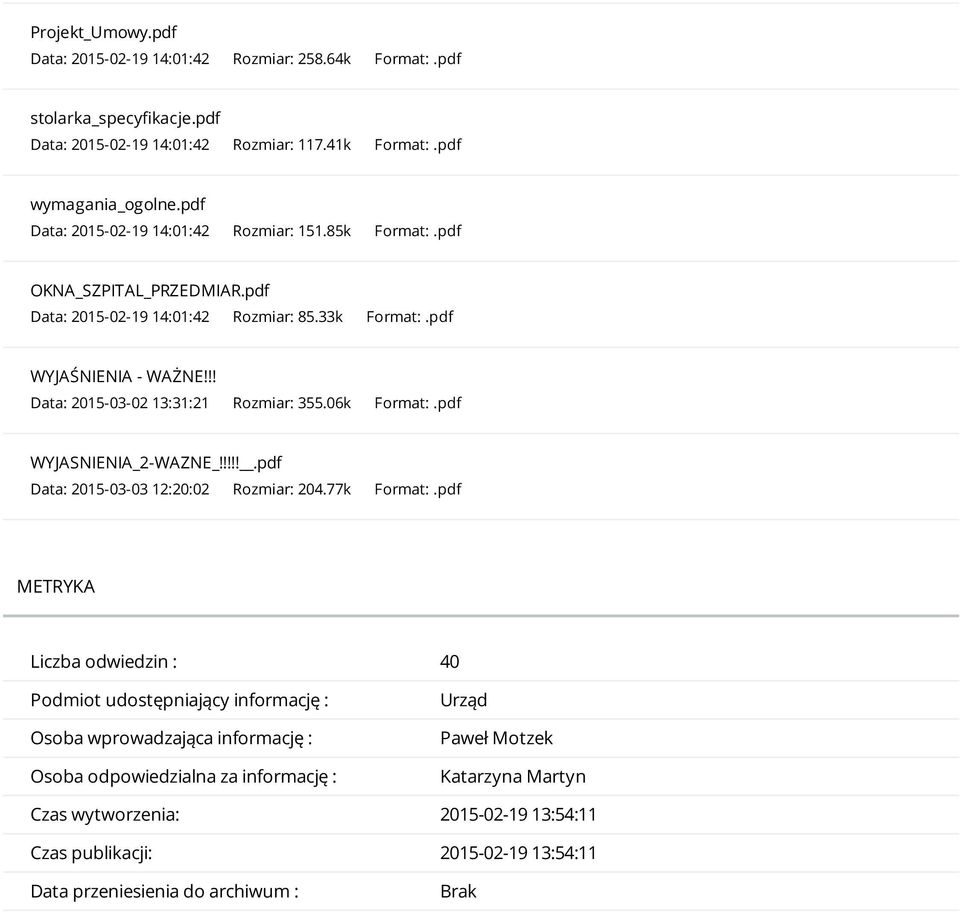 !! Data: 2015-03-02 13:31:21 Rozmiar: 355.06k Format:.pdf WYJASNIENIA_2-WAZNE_!!!!!.pdf Data: 2015-03-03 12:20:02 Rozmiar: 204.77k Format:.