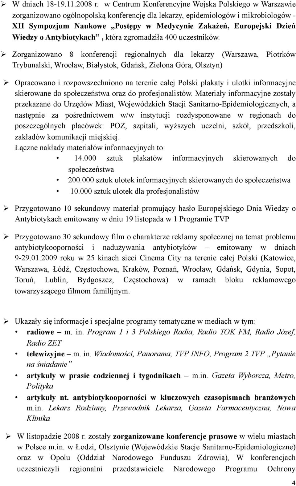 Dzień Wiedzy o Antybiotykach, która zgromadziła 400 uczestników.