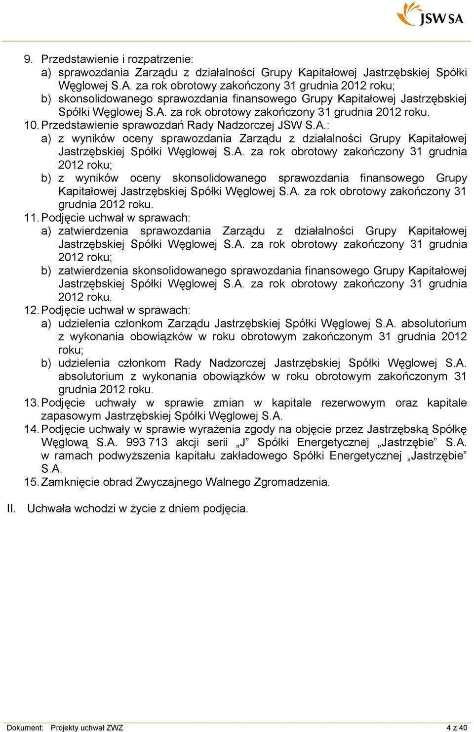 Przedstawienie sprawozdań Rady Nadzorczej JSW S.A.