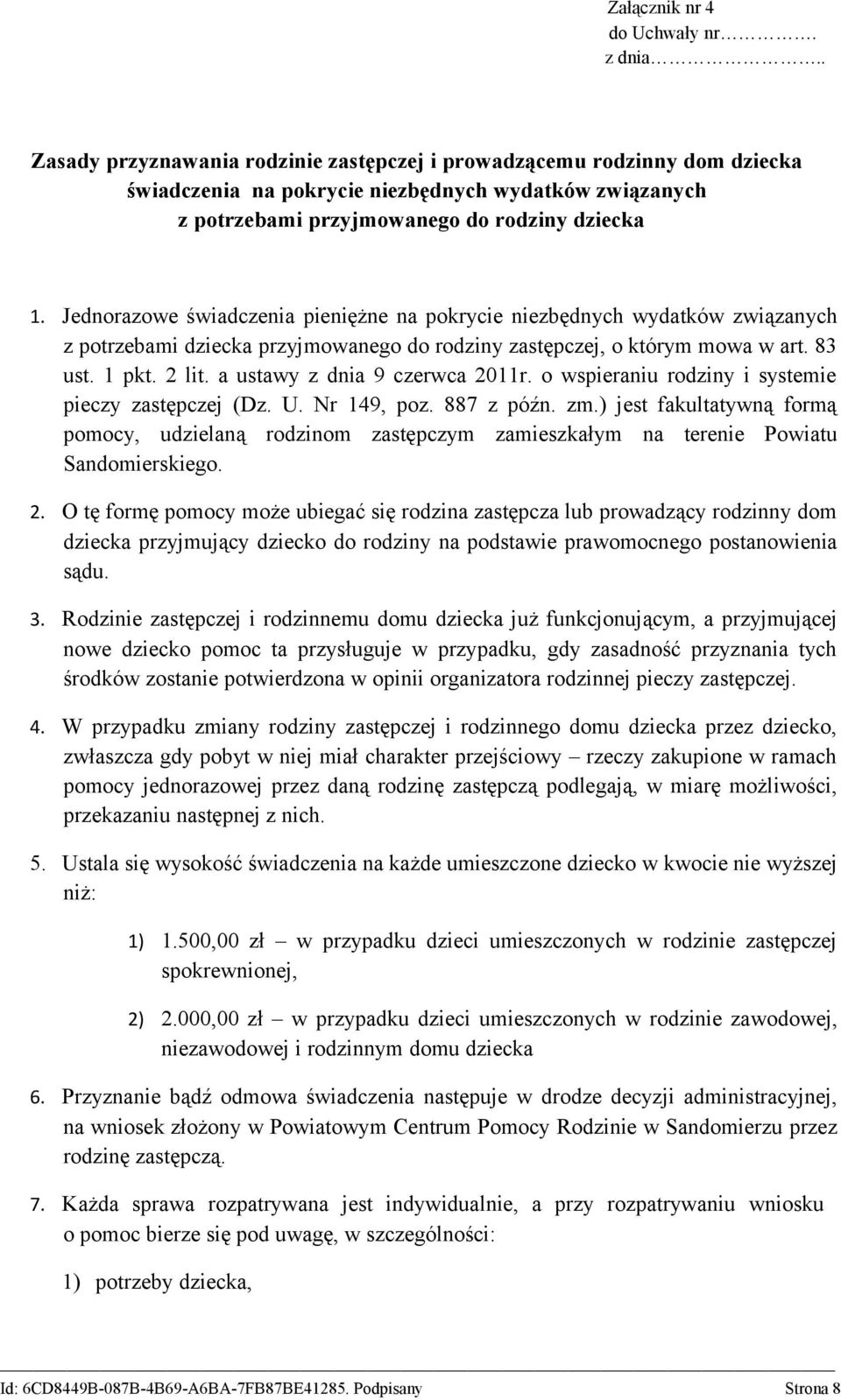 Jednorazowe świadczenia pieniężne na pokrycie niezbędnych wydatków związanych z potrzebami dziecka przyjmowanego do rodziny zastępczej, o którym mowa w art. 83 ust. 1 pkt. 2 lit.