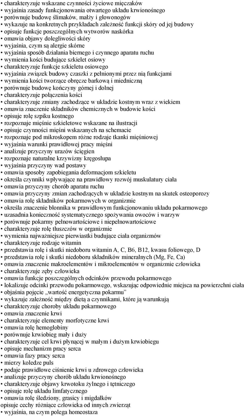 aparatu ruchu wymienia kości budujące szkielet osiowy charakteryzuje funkcje szkieletu osiowego wyjaśnia związek budowy czaszki z pełnionymi przez nią funkcjami wymienia kości tworzące obręcze