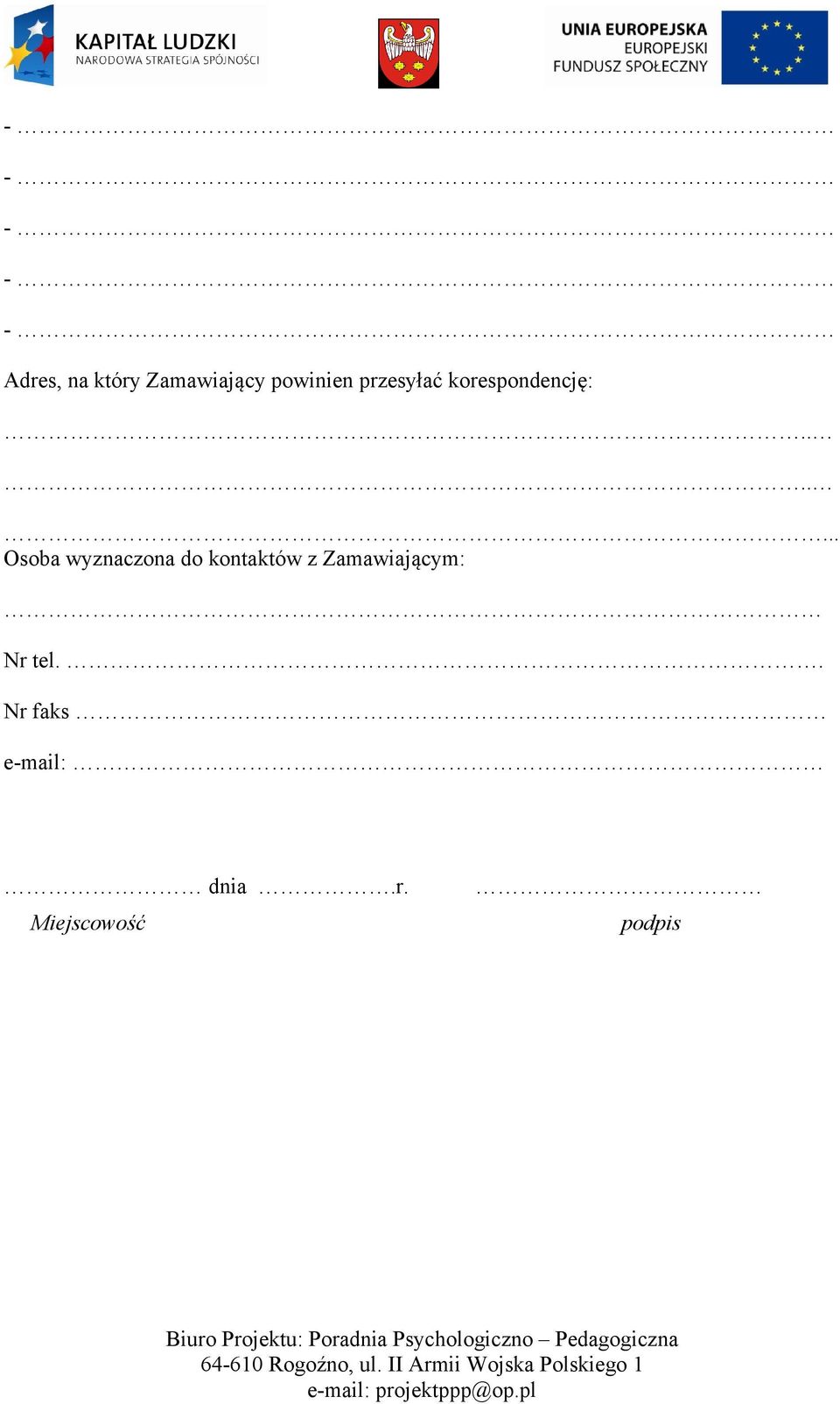 ...... Osoba wyznaczona do kontaktów z