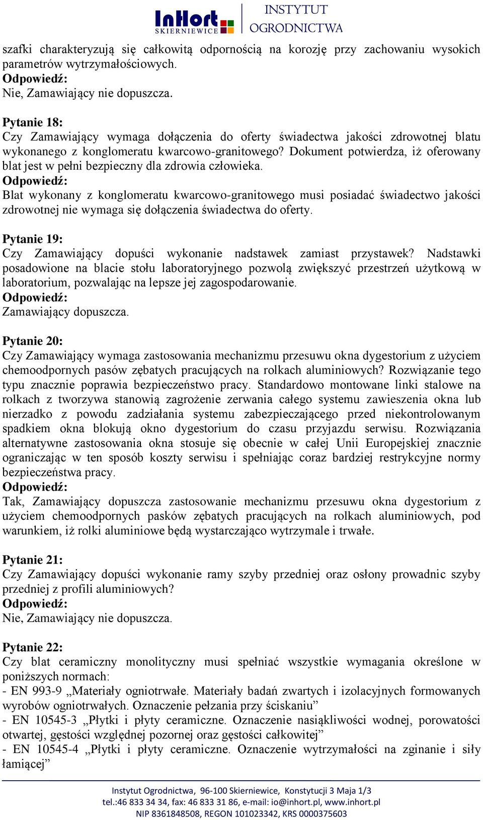 Dokument potwierdza, iż oferowany blat jest w pełni bezpieczny dla zdrowia człowieka.