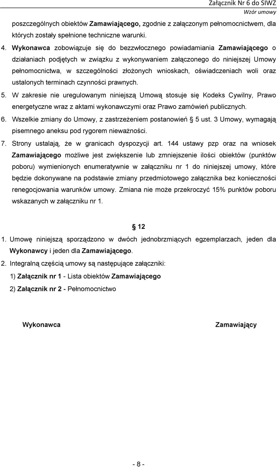 wnioskach, oświadczeniach woli oraz ustalonych terminach czynności prawnych. 5.