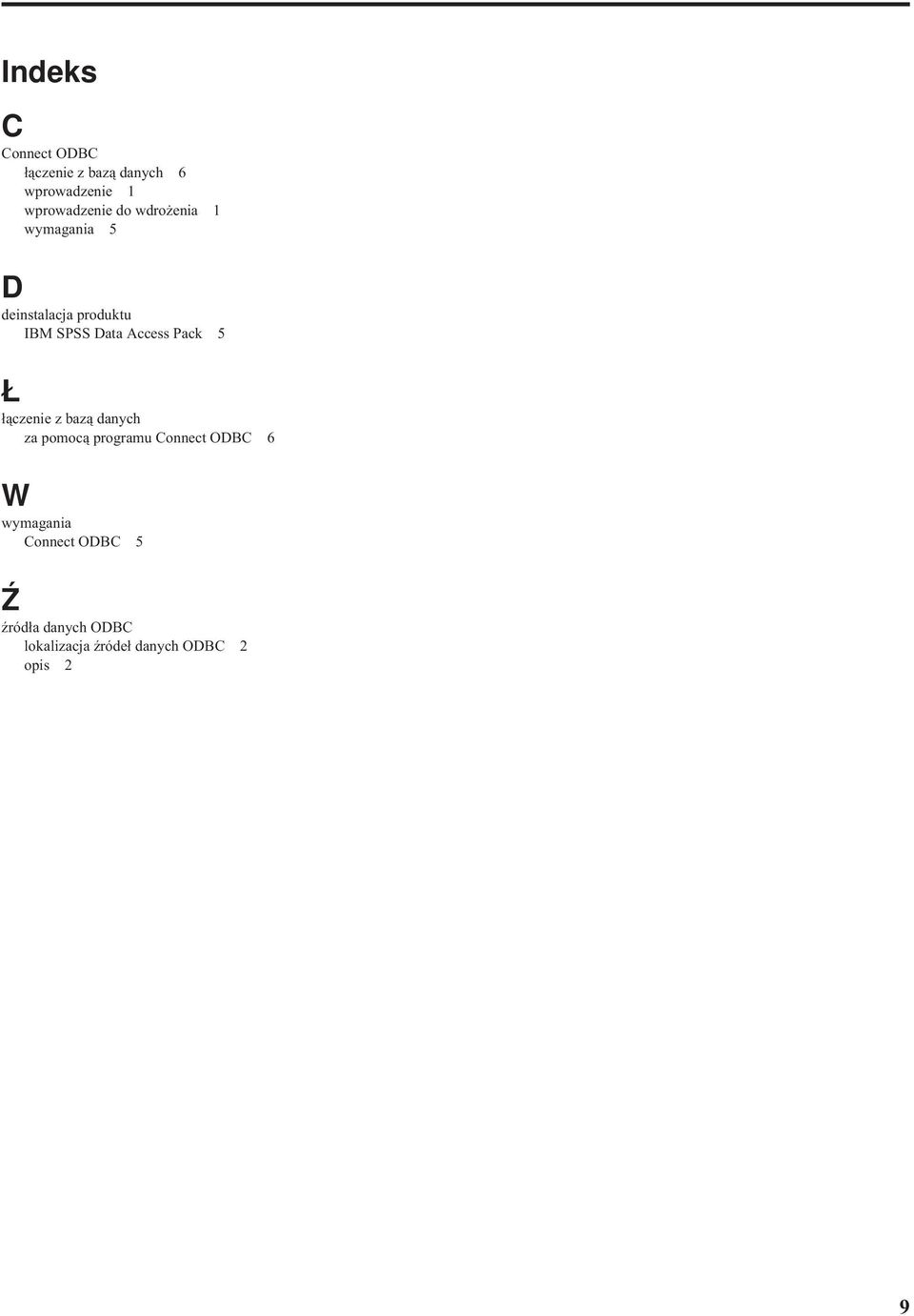 Pack 5 Ł łączenie z bazą danych za pomocą programu Connect ODBC 6 W