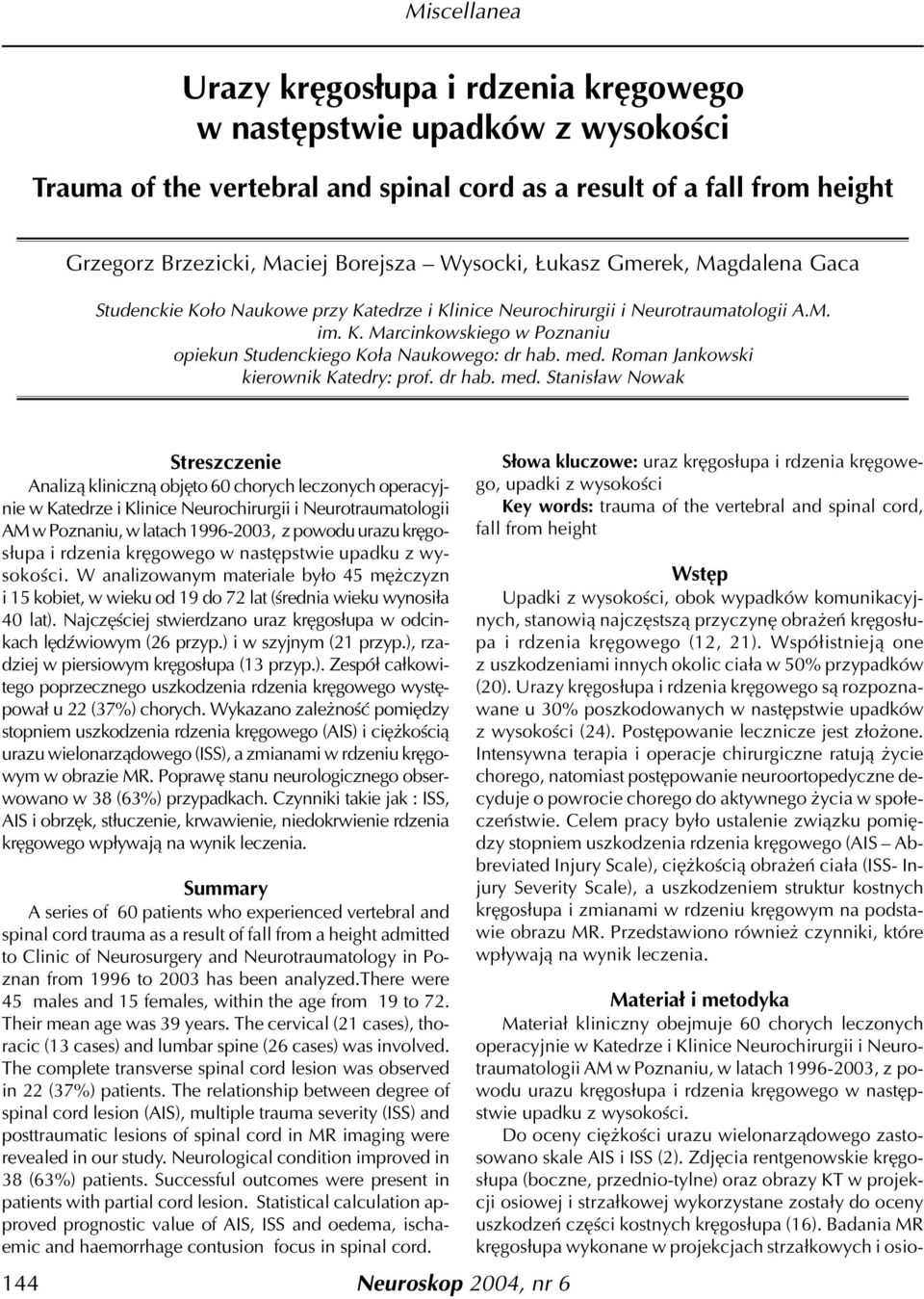 Roman Jankowski kierownik Katedry: prof. dr hab. med.