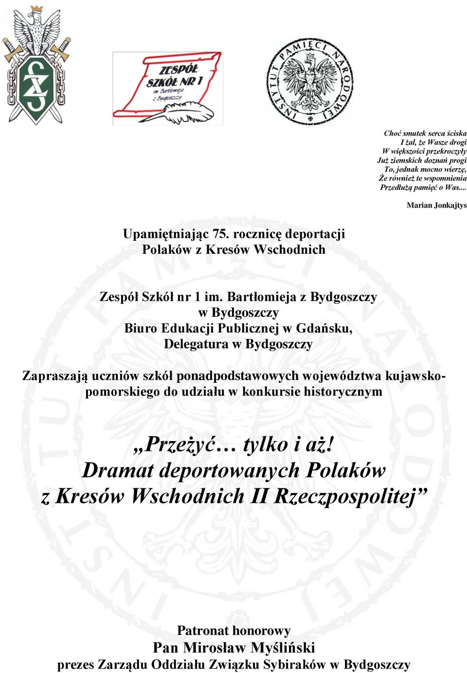 Bartłomieja z Bydgoszczy w Bydgoszczy Biuro Edukacji Publicznej w Gdańsku, Delegatura w Bydgoszczy Zapraszają uczniów szkół ponadpodstawowych województwa