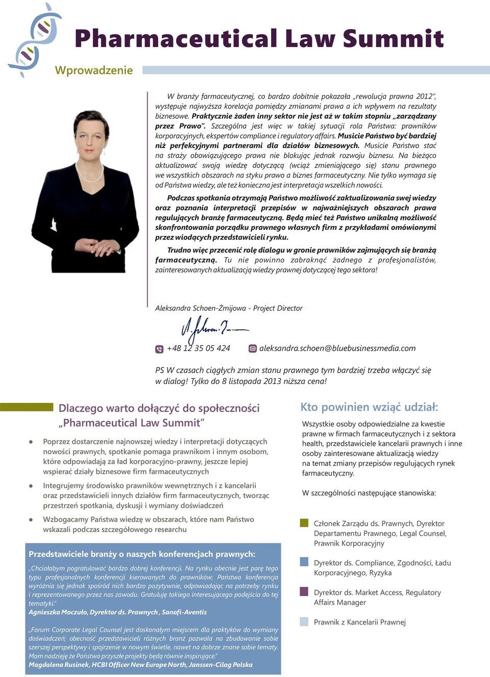 Szczególna jest więc w takiej sytuacji rola Państwa: prawników korporacyjnych, ekspertów compliance i regulatory affairs.