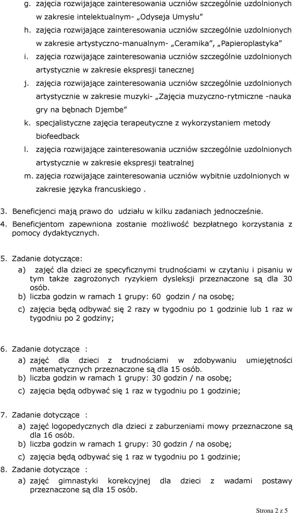 zajęcia rozwijające zainteresowania uczniów szczególnie uzdolnionych artystycznie w zakresie ekspresji tanecznej j.