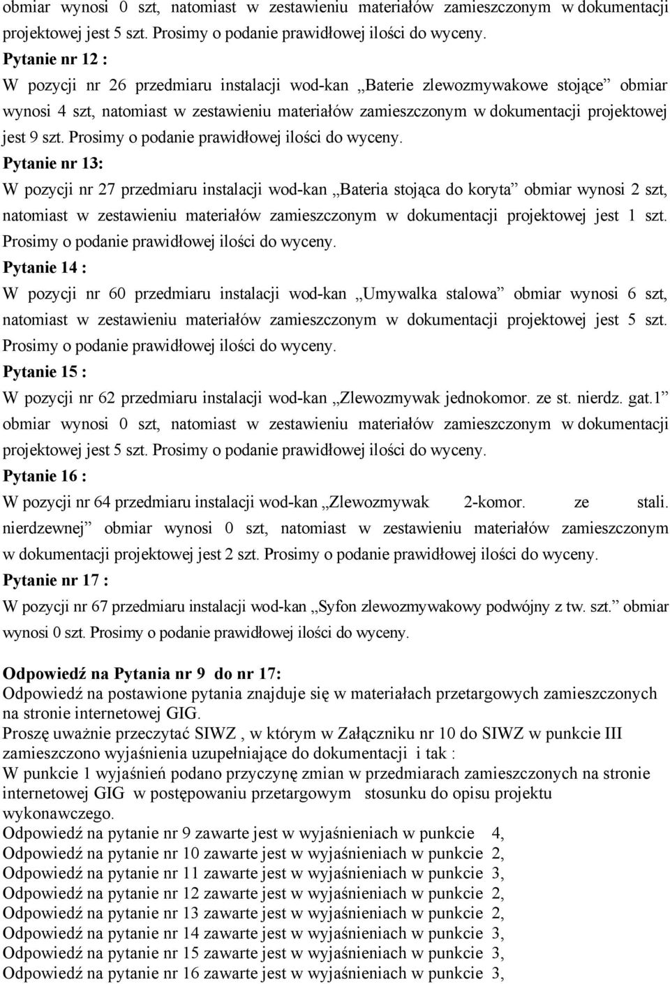 szt. Prosimy o podanie prawidłowej ilości do wyceny.