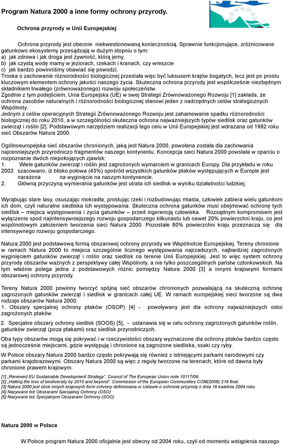 kranach, czy wreszcie c) jak bardzo powinniśmy obawiać się powodzi.