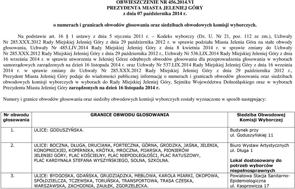 w sprawie podziału Miasta Jelenia Góra na stałe obwody, Uchwały Nr 485.LIV.2014 Rady Miejskiej Jeleniej Góry z dnia 8 kwietnia 2014 r. w sprawie zmiany do Uchwały Nr 285.XXX.