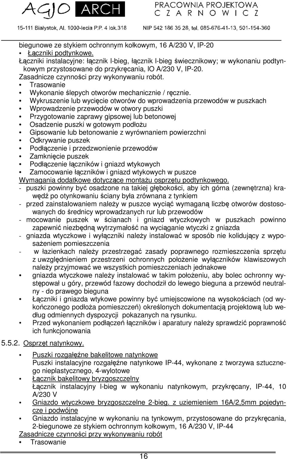 Trasowanie Wykonanie lepych otworów mechanicznie / rcznie.