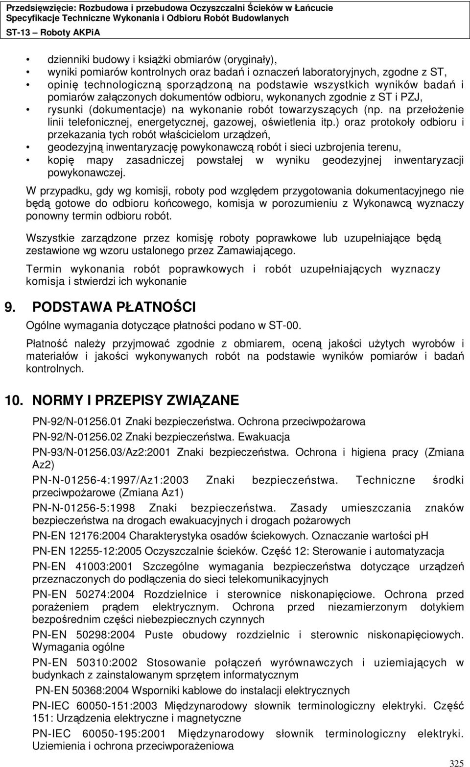 na przełoŝenie linii telefonicznej, energetycznej, gazowej, oświetlenia itp.