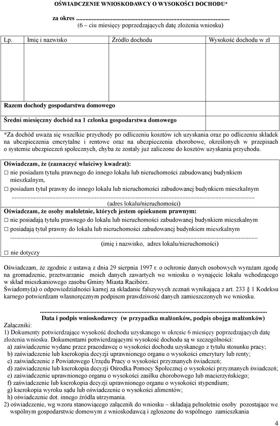 odliczeniu kosztów ich uzyskania oraz po odliczeniu składek na ubezpieczenia emerytalne i rentowe oraz na ubezpieczenia chorobowe, określonych w przepisach o systemie ubezpieczeń społecznych, chyba