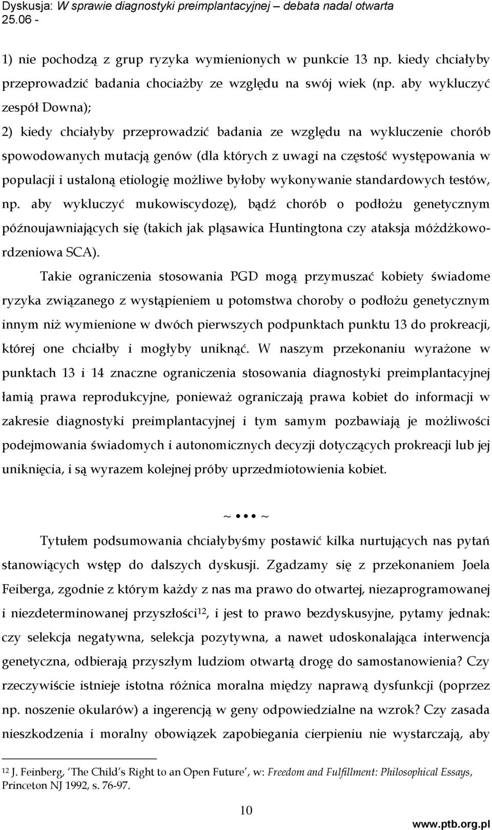 etiologię możliwe byłoby wykonywanie standardowych testów, np.