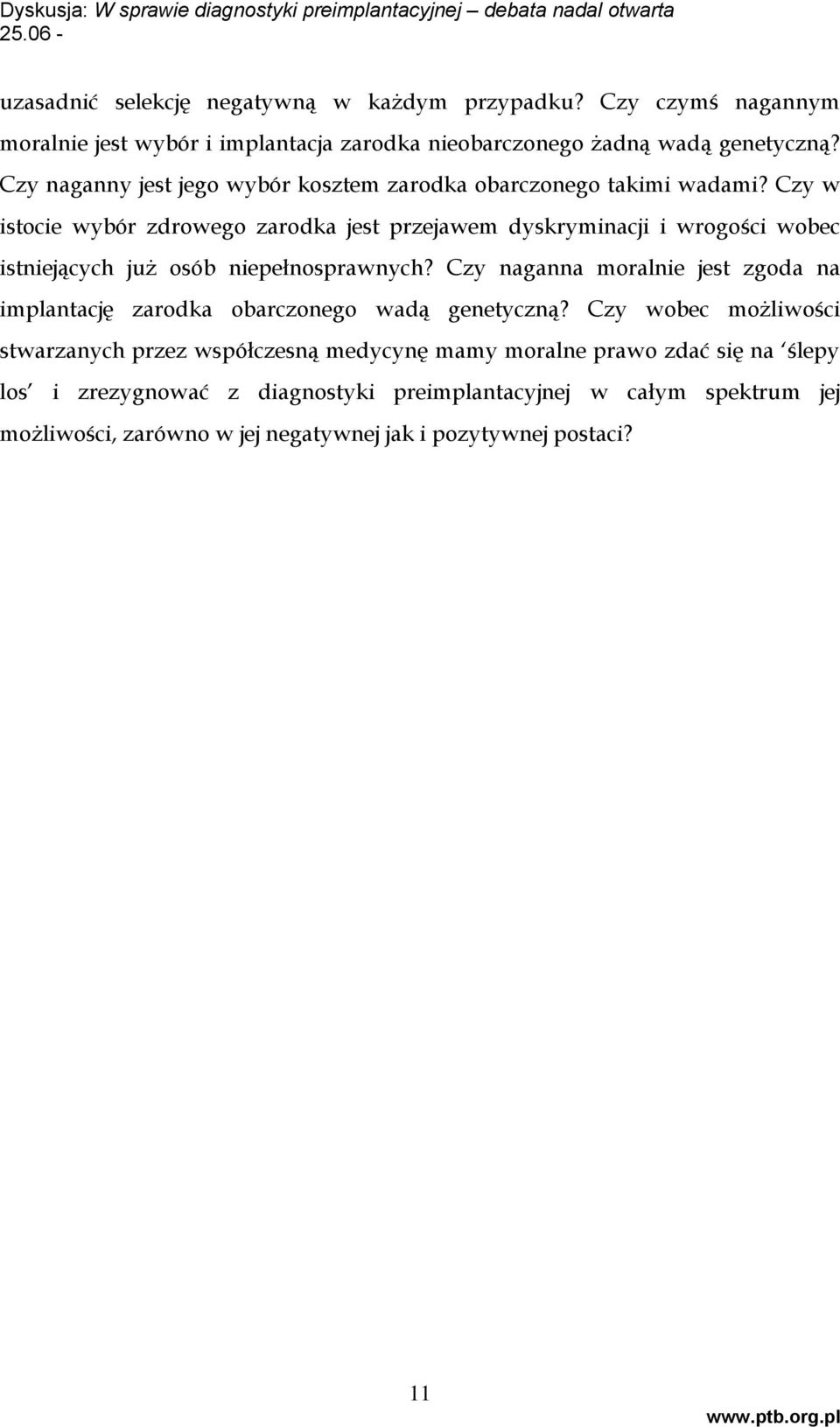 Czy w istocie wybór zdrowego zarodka jest przejawem dyskryminacji i wrogości wobec istniejących już osób niepełnosprawnych?