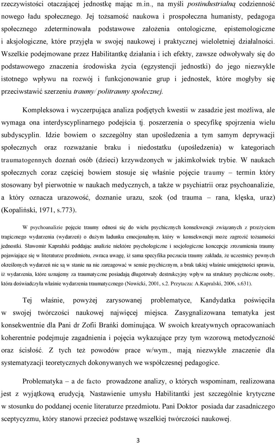 wieloletniej działalności.