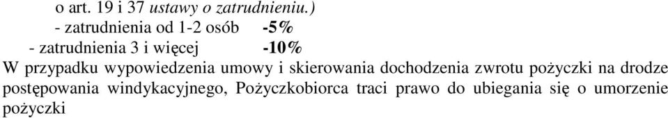 przypadku wypowiedzenia umowy i skierowania dochodzenia zwrotu