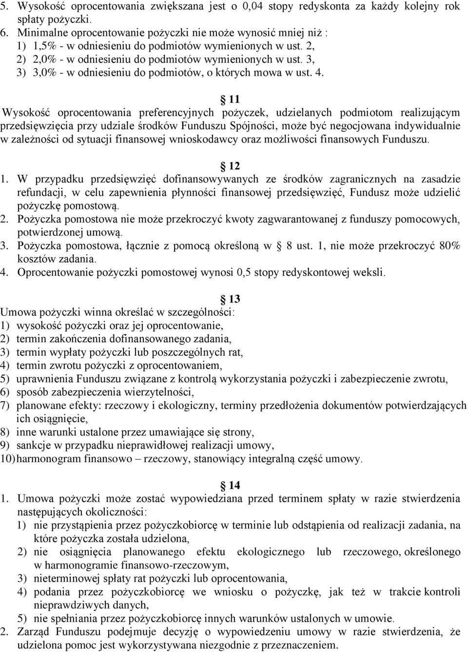 3, 3) 3,0% - w odniesieniu do podmiotów, o których mowa w ust. 4.