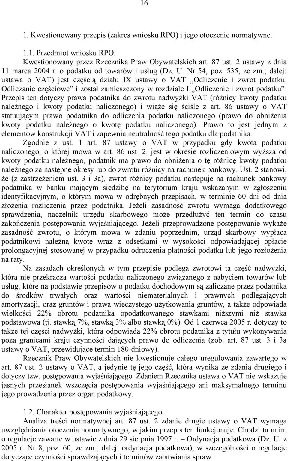 Odliczanie częściowe i został zamieszczony w rozdziale I Odliczenie i zwrot podatku.