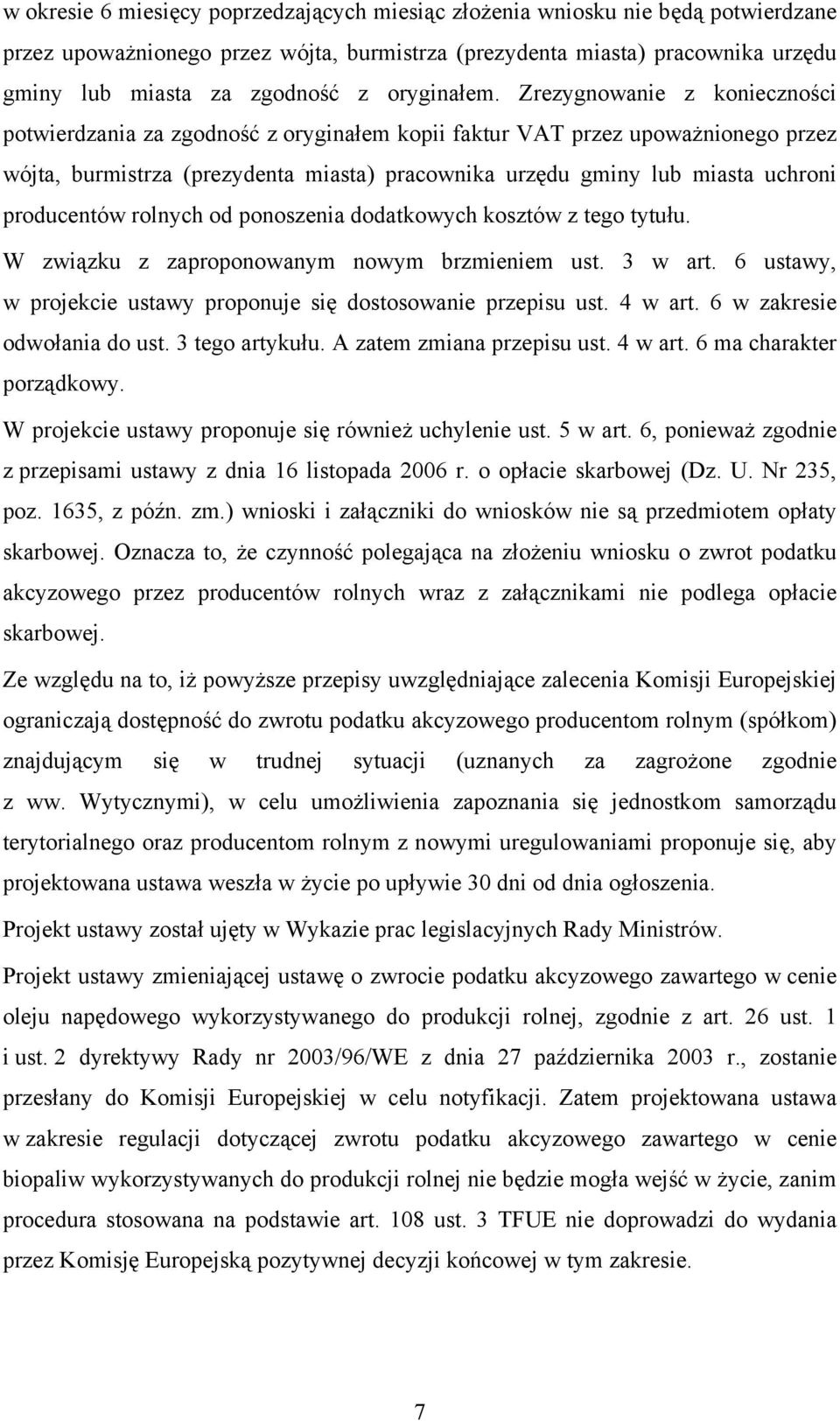 Zrezygnowanie z konieczności potwierdzania za zgodność z oryginałem kopii faktur VAT przez upoważnionego przez wójta, burmistrza (prezydenta miasta) pracownika urzędu gminy lub miasta uchroni