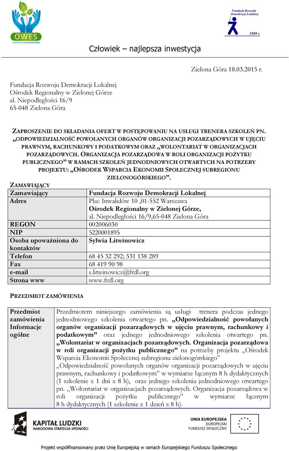 ODPOWIEDZIALNOŚĆ POWOŁANYCH ORGANÓW ORGANIZACJI POZARZĄDOWYCH W UJĘCIU PRAWNYM, RACHUNKOWY I PODATKOWYM ORAZ WOLONTARIAT W ORGANIZACJACH POZARZĄDOWYCH.