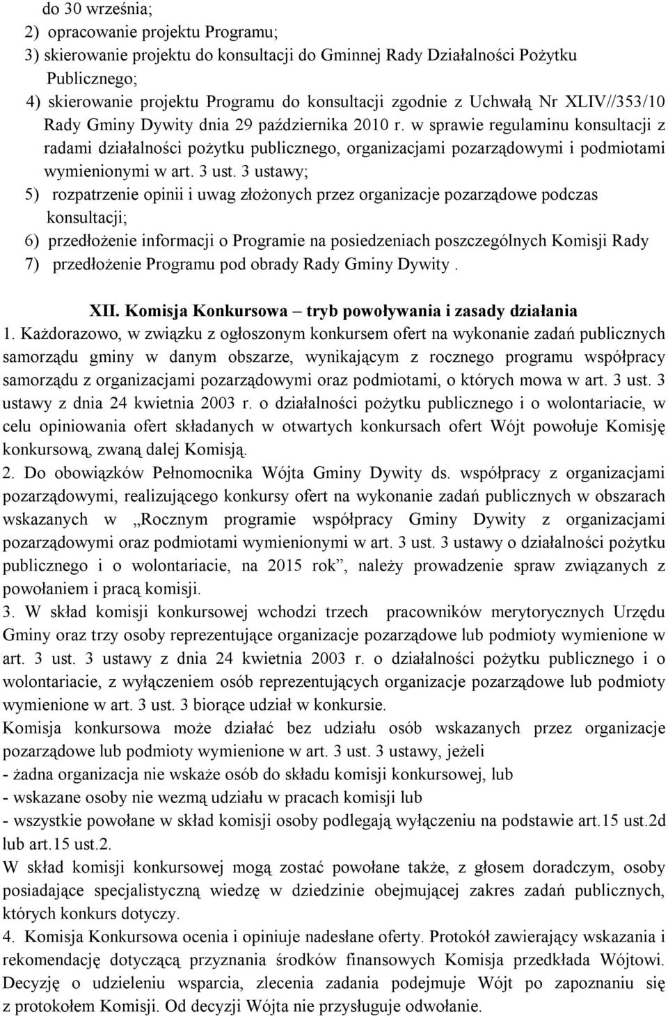 w sprawie regulaminu konsultacji z radami działalności pożytku publicznego, organizacjami pozarządowymi i podmiotami wymienionymi w art. 3 ust.