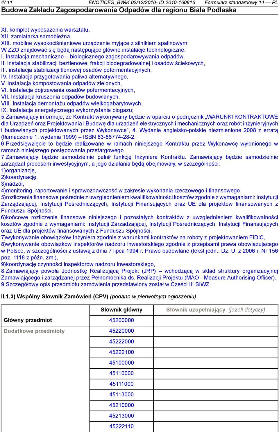 Instalacja mechaniczno biologicznego zagospodarowywania odpadów, II. instalacja stabilizacji beztlenowej frakcji biodegradowalnej i osadów ściekowych, III.