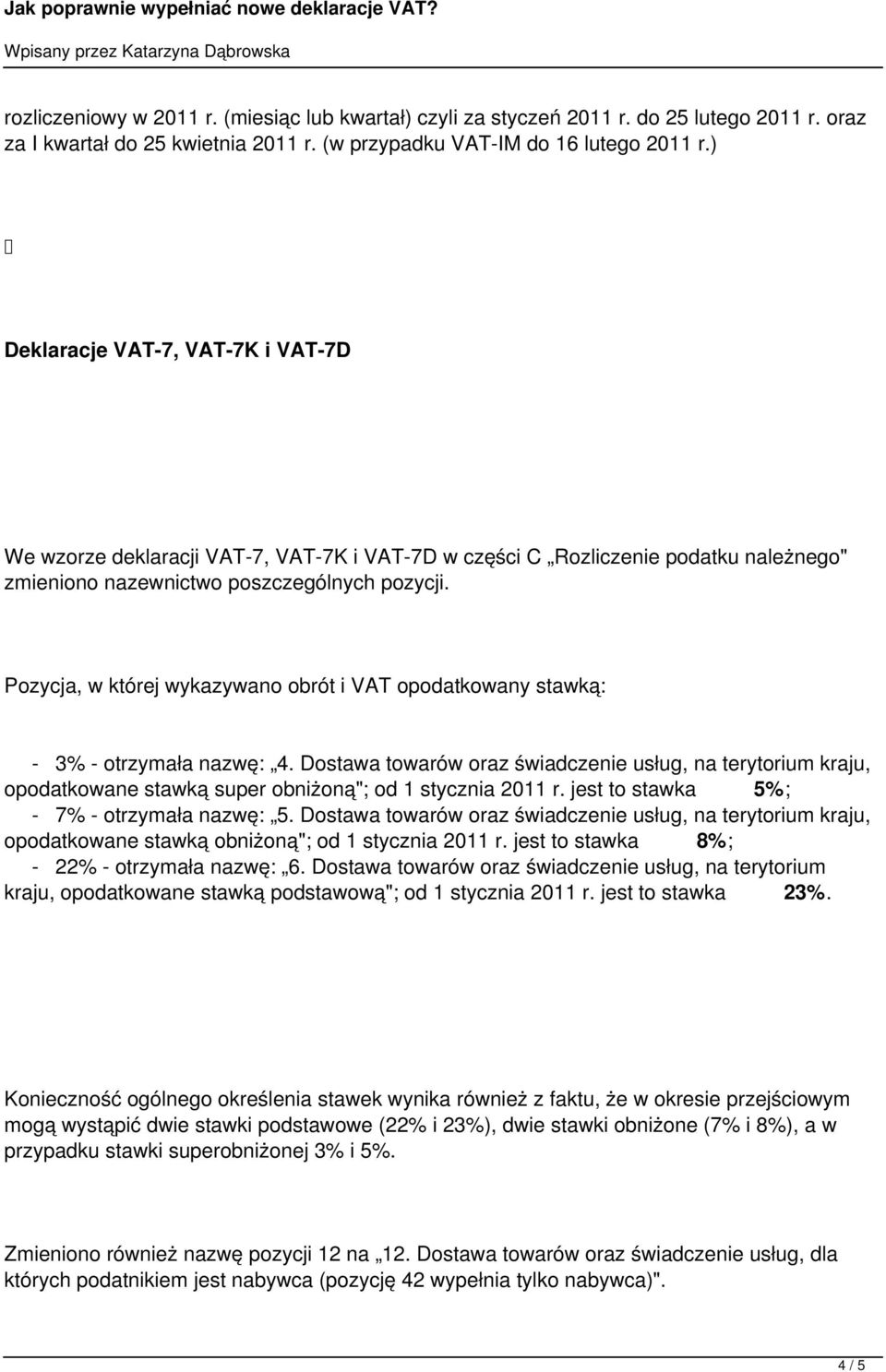 Pozycja, w której wykazywano obrót i VAT opodatkowany stawką: - 3% - otrzymała nazwę: 4.